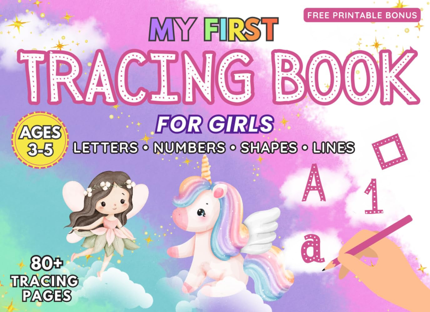 Tracing Book for Girls Ages 3-5: Full Color Edition: Big Easy Lines for Preschool & Kindergarten | Alphabet A-Z, Numbers 0-10, Shapes & Pre-Writing ... for Kids (My First Tracing Workbooks)