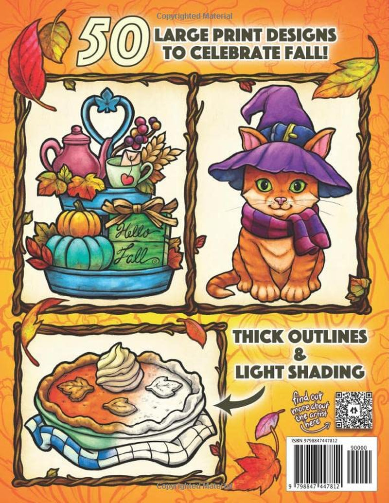 Easy Fall Coloring Book: 50 Large Print Designs to Celebrate Fall with Charming Animals, Scenery, Food, Farmhouse Decor, Flowers, and More! (Easy Coloring Books for Adults)
