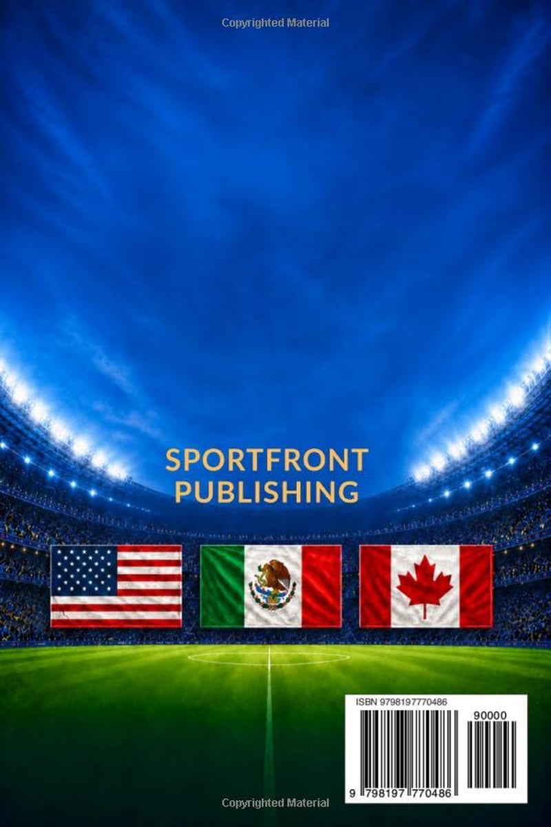 World Cup 2026 Guide Book: Team Profiles, Group Previews, Stadium Guide, Results Trackers, and Watch-Along Companion