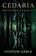 Cedaria: Shattered Shackles