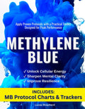Methylene Blue: Unlock Cellular Energy, Sharpen Mental Clarity, Improve Resilience, and Apply Proven Protocols with a Practical Toolkit Designed for Peak Performance