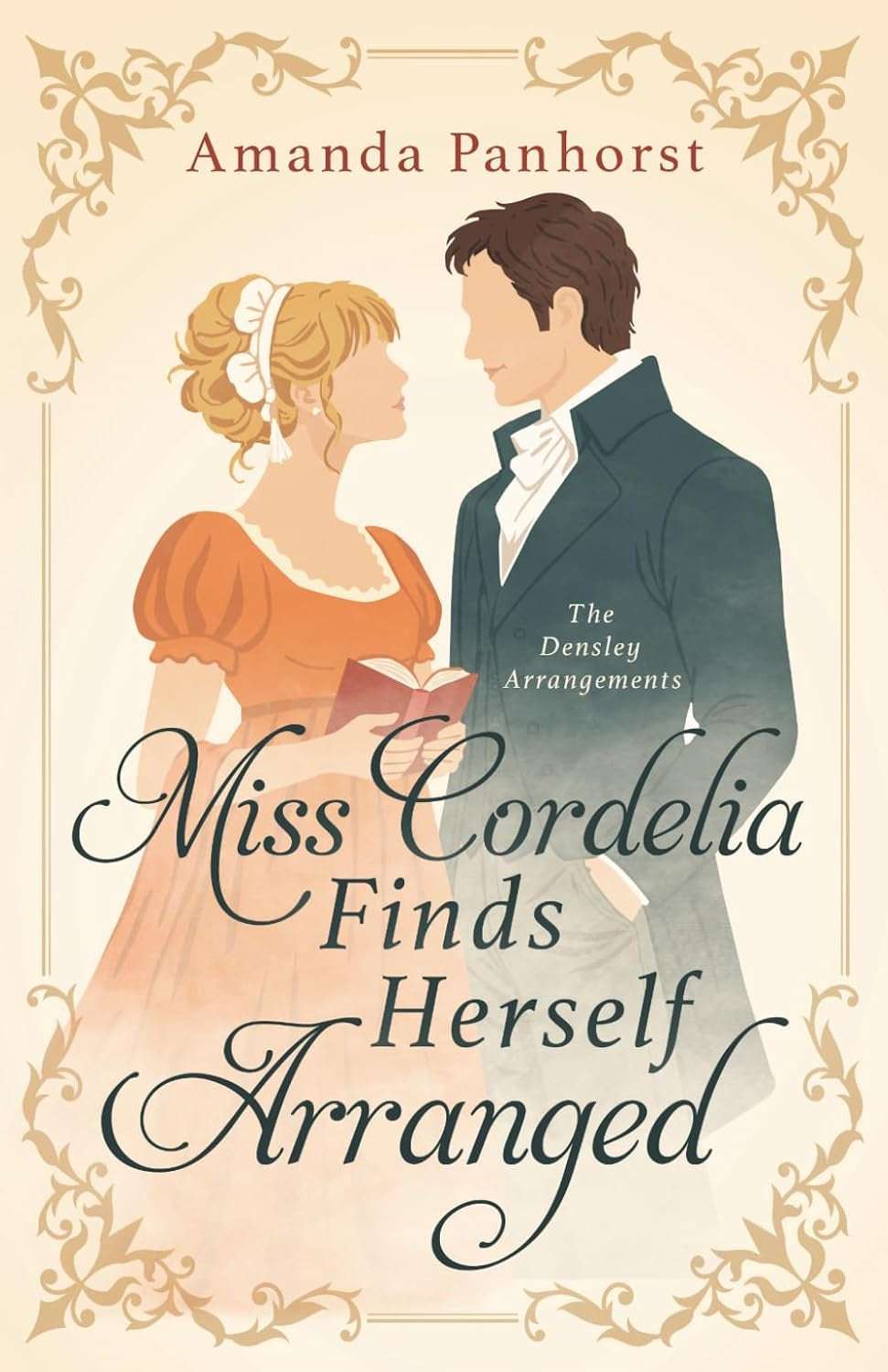 Miss Cordelia Finds Herself Arranged (The Densley Arrangements)