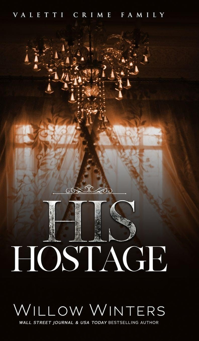 His Hostage (Valetti Crime Family)