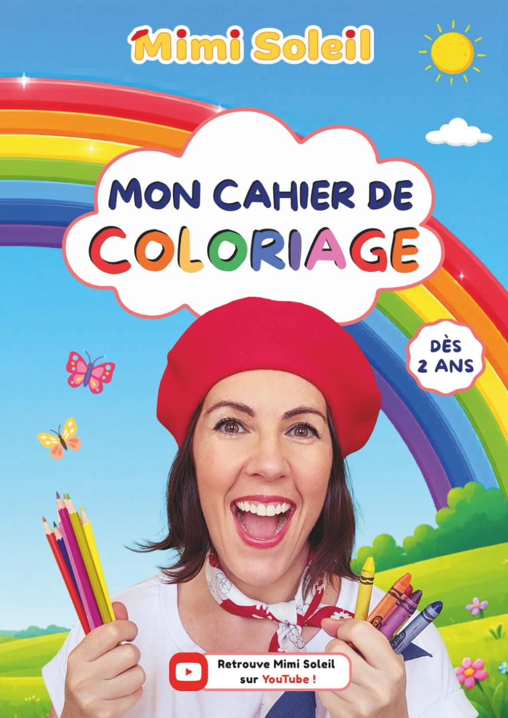 Mimi Soleil: Mon cahier de coloriage (French Edition)