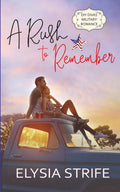 A Rush to Remember (DIY Divas Military Romance)