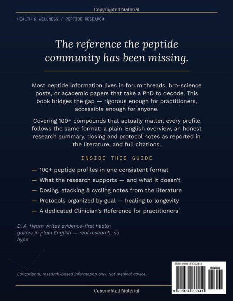 The Complete Peptide Reference Guide: BPC-157, TB-500, GHK-Cu, Semax & 17 More — Evidence-Based Guide to Healing, Muscle Growth, Fat Loss, Anti-Aging, Brain Health & Longevity