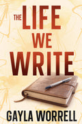 The Life We Write