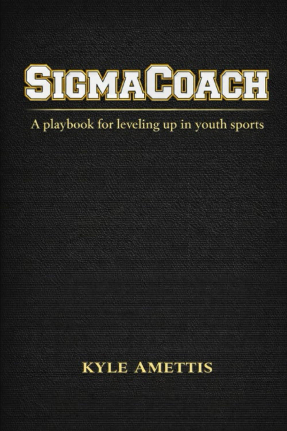 SigmaCoach: A playbook for leveling up in youth sports