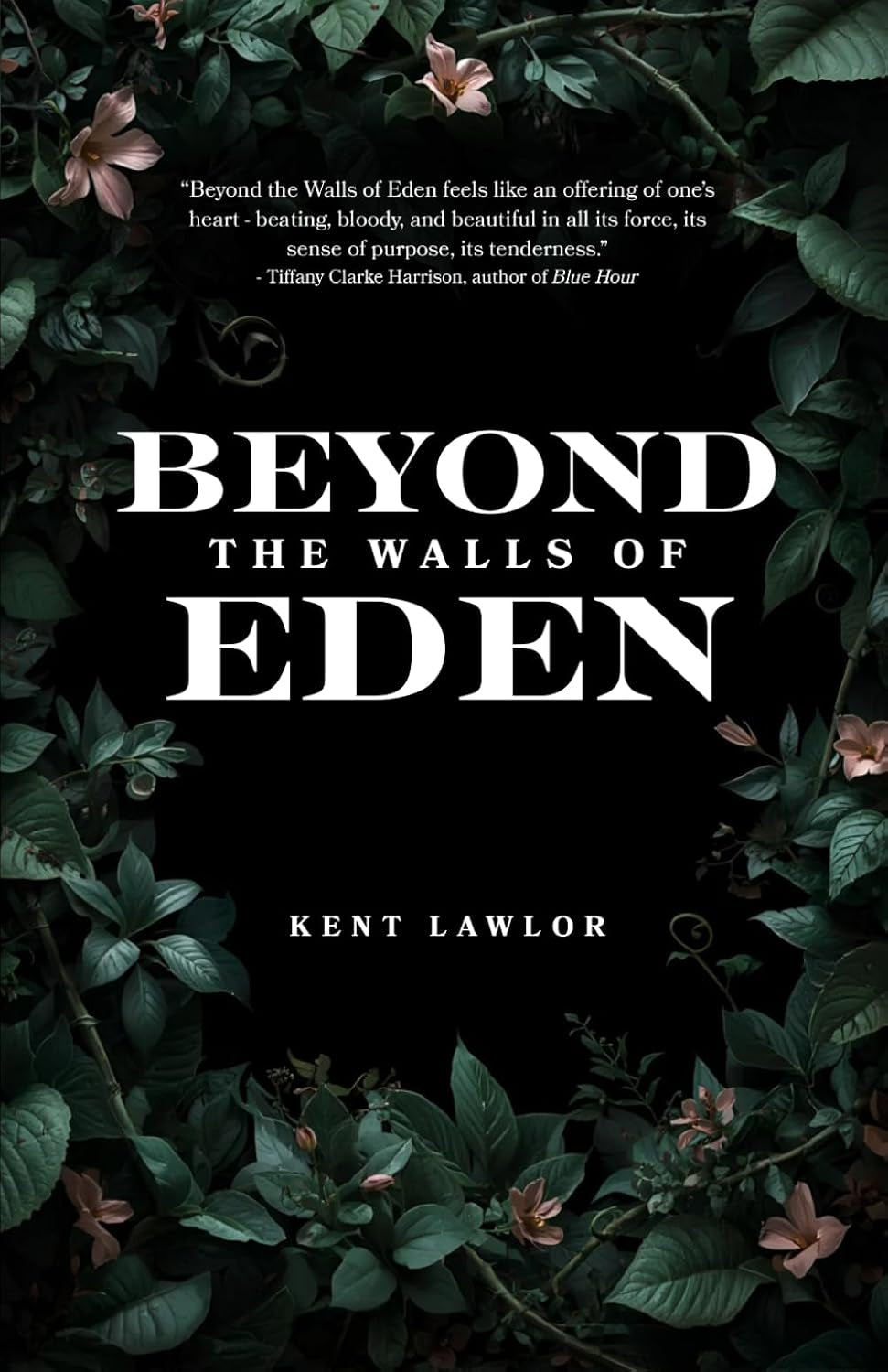 Beyond the Walls of Eden