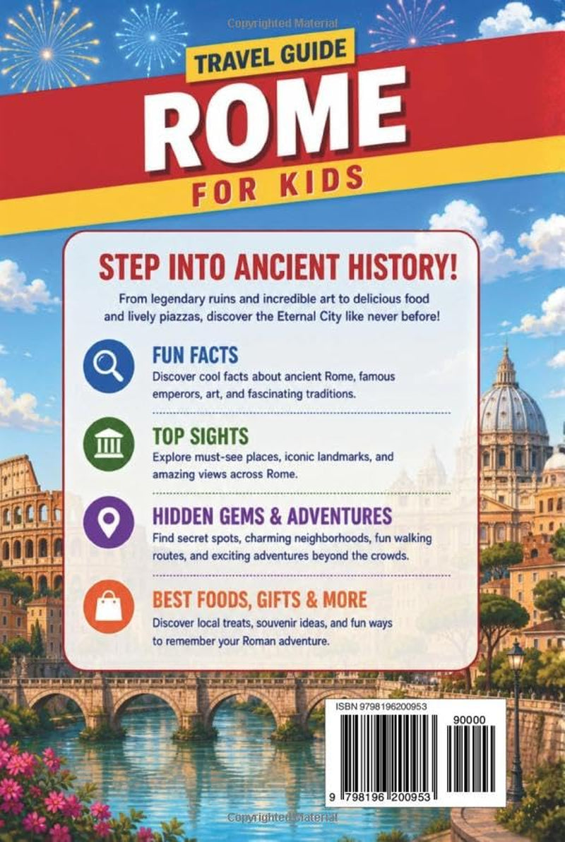 Travel Guide to Rome for Kids (The Ultimate Visual Kids Travel Guide to European Cities with Fun Facts, Full-Color Photos & Must-See Places to Explore)