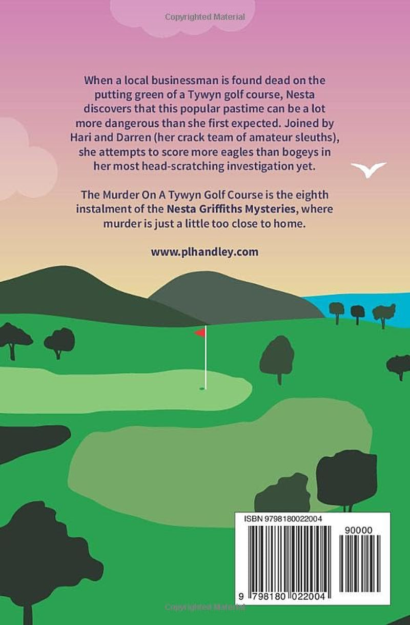 The Murder On A Tywyn Golf Course: A Nesta Griffiths Murder Mystery (Book 8) (The Nesta Griffiths Mysteries)