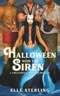 Halloween With the Siren: A Creatures & Cottages Novella