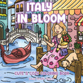 Italy in Bloom - Cute & Cozy Coloring Book: Relax & Unwind with Bold & Easy Italian Travel Scenes, Charming Pets & Pretty Patterns - Perfect for ... Stress & Anxiety (Love Yourself First)