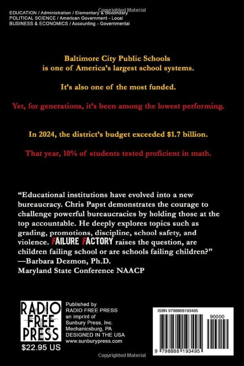 Failure Factory: How Baltimore City Public Schools Deprive Taxpayers and Students of a Future