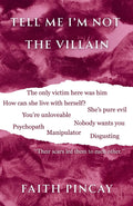 Tell Me I'm Not The Villain (Tell Me You See Me)
