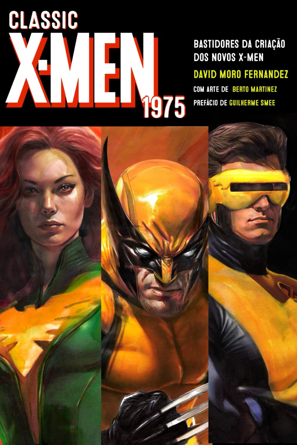 Classic X-Men 1975: Bastidores da criação dos Novos X-Men (Portuguese Edition)