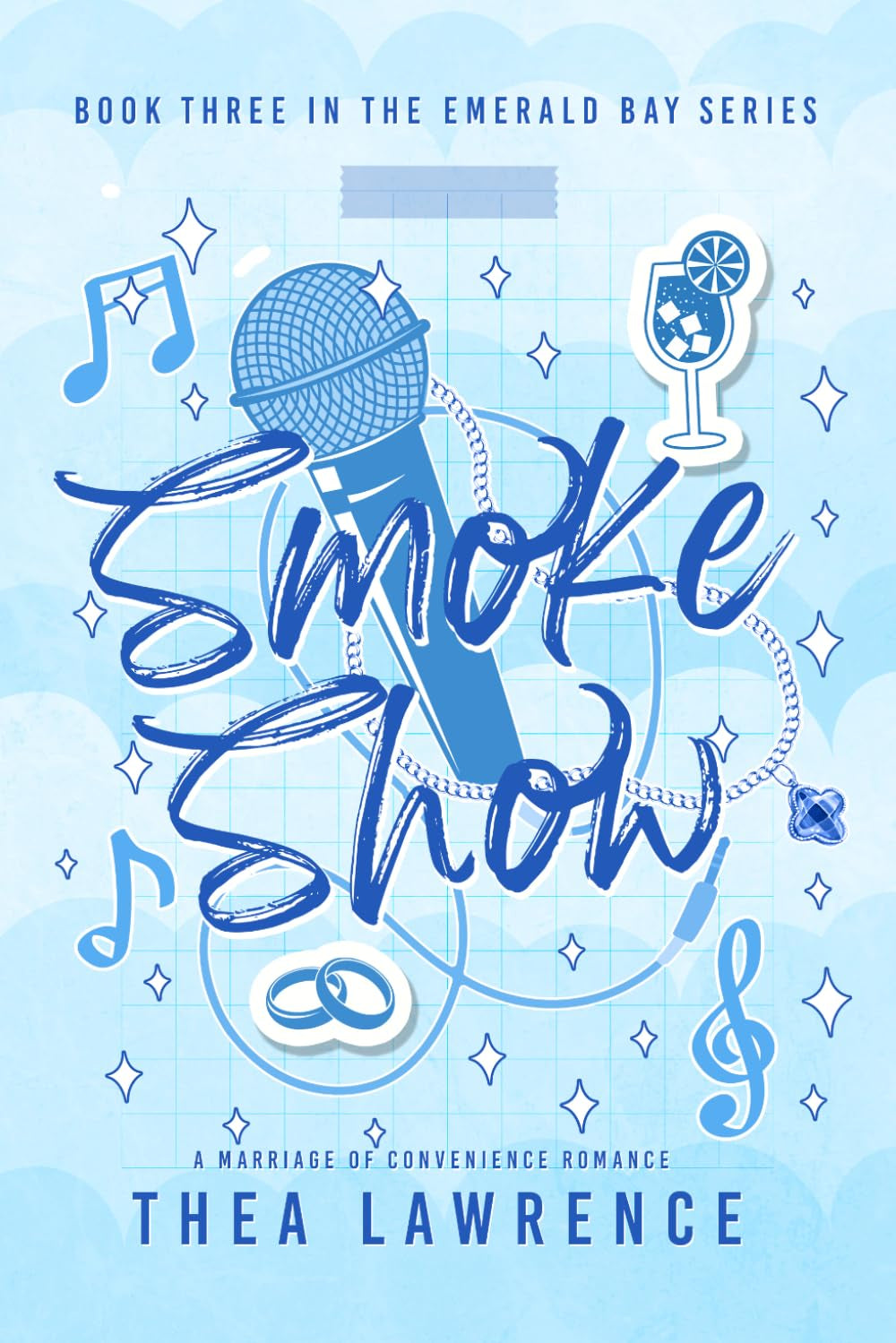 Smoke Show: A Marriage of Convenience Romance (Emerald Bay)