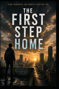 The First Step Home