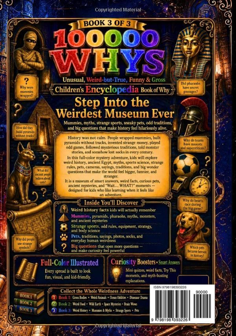 100000 Whys: Unusual, Weird-but-True, Funny & Gross Children’s Encyclopedia Book of Why: Book 3 of 3 Silly Questions, Smart Answers About Weird ... WHYS Full-Color Encyclopedia Collection)
