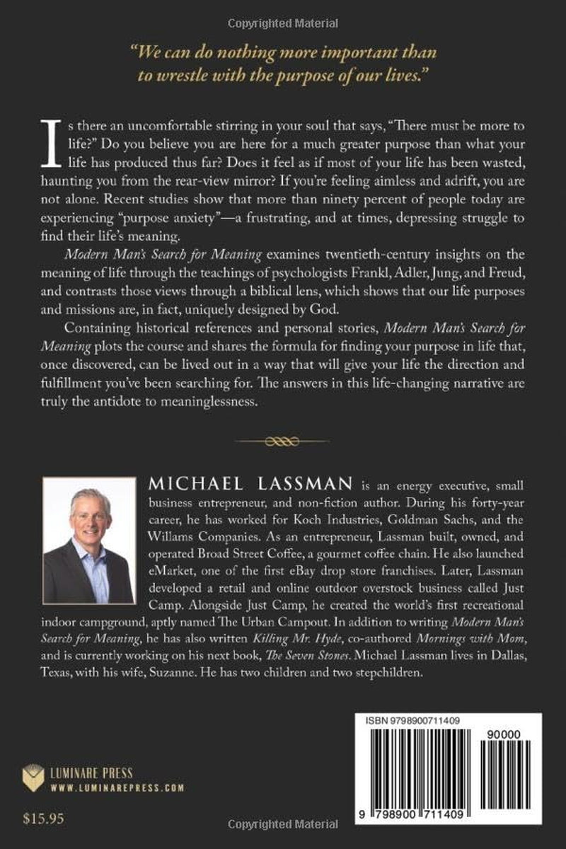 Modern Man's Search for Meaning: Finding and Living Out Your Life's Purpose
