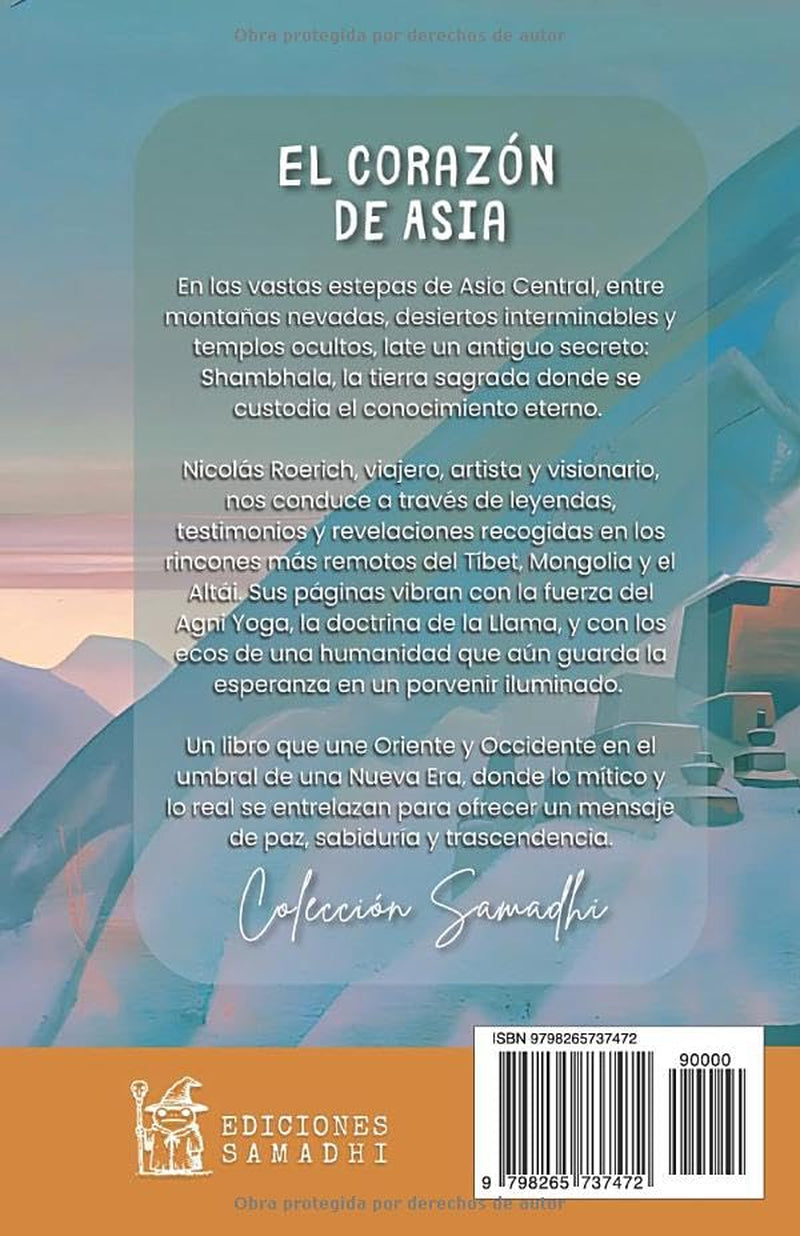 El Corazón de Asia: Edición Revisada, Editada y Corregida al Español (Nicholas Roerich en Español) (Spanish Edition)