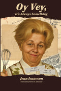 Oy Vey, It's Always Something: A 20th-Century Jewish Memoir