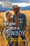 In Love With a Cowboy: Allure of the Iron Door: Book 1