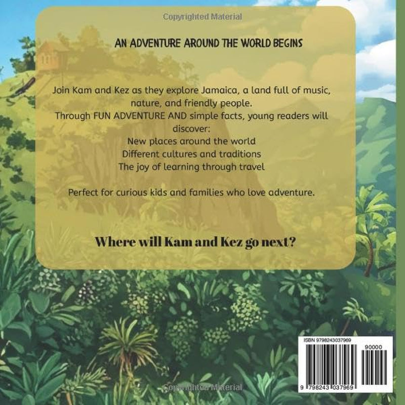 Kam and Kez Adventures: Jamaica: A Children’s Travel Story- A journey around the world