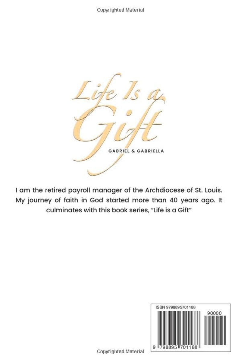 Life Is a Gift: Gabriel & Gabriella