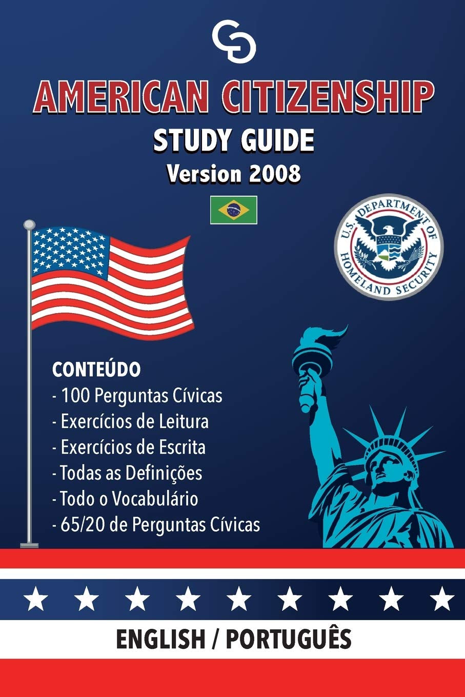 American Citizenship Study Guide - (Version 2008) by Casi Gringos.: English - Portuguese (Portuguese Edition)