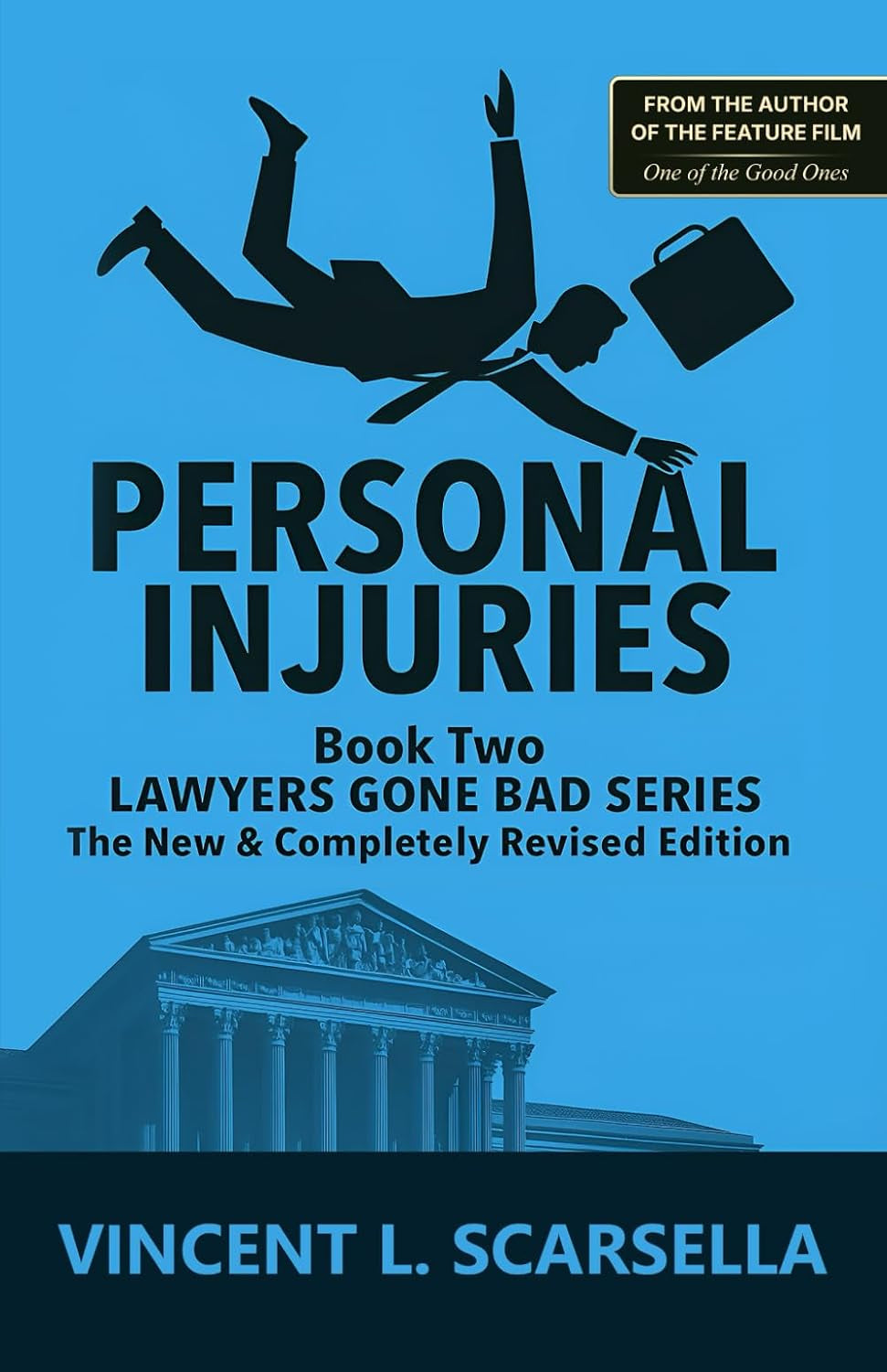 Personal Injuries: Book Two - Lawyers Gone Bad Series - The New & Completely Revised Edition