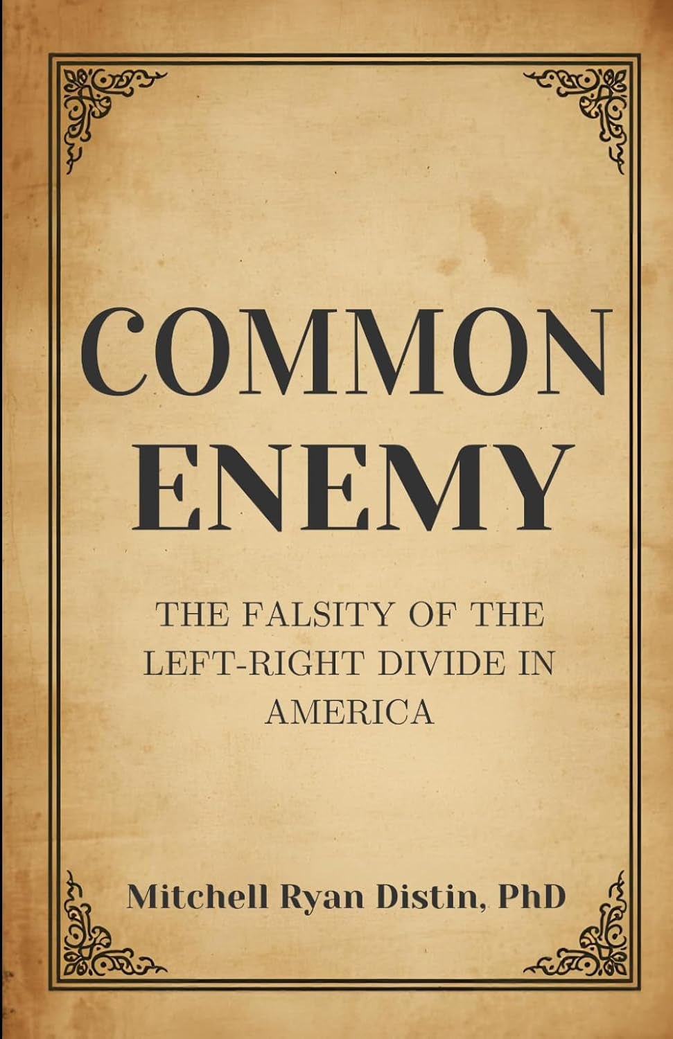 Common Enemy: The Falsity of the Left-Right Divide in America