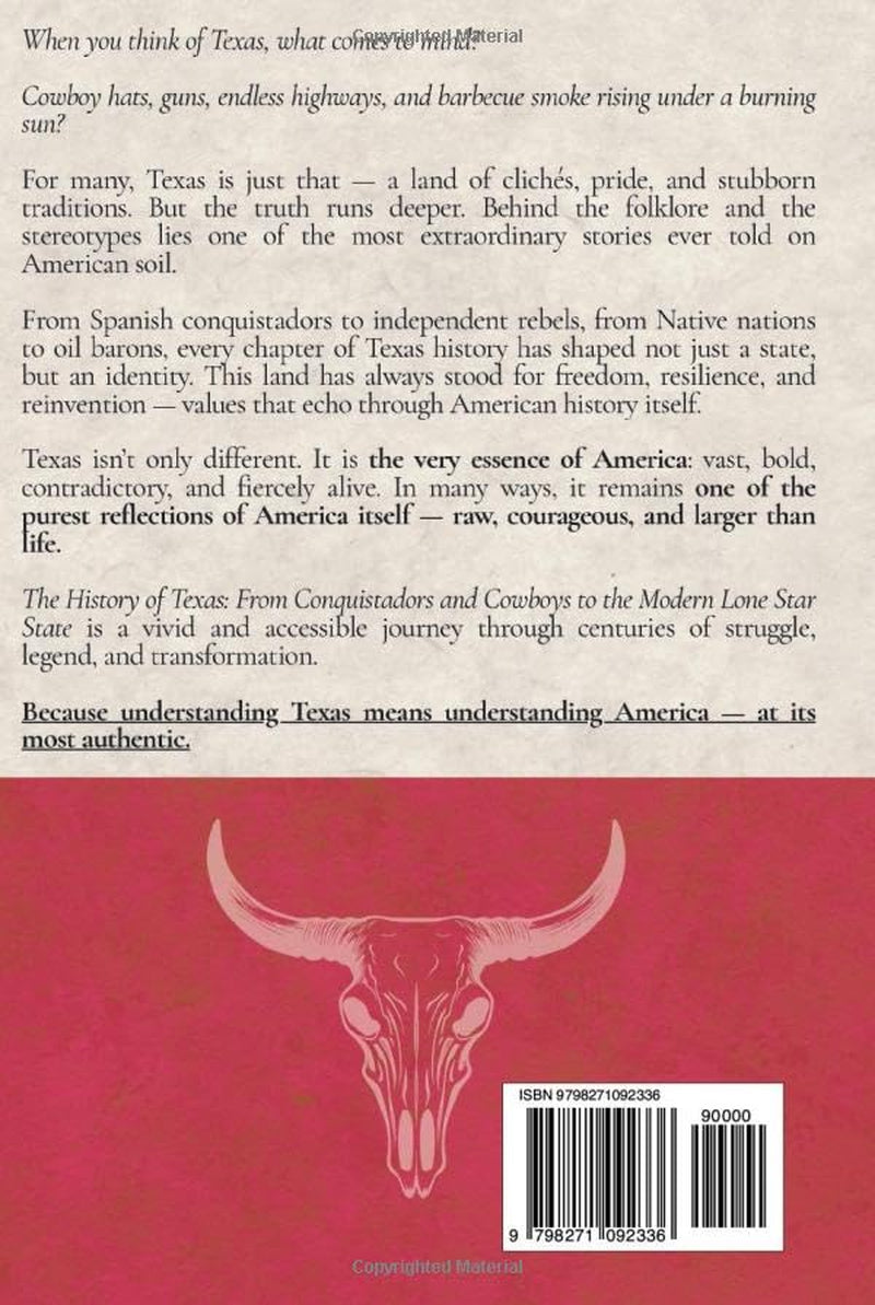 The History of Texas: From Conquistadors and Cowboys to the Modern Lone Star State (Easy History)
