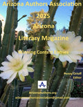2025 Arizona Authors Association Literary Magazine