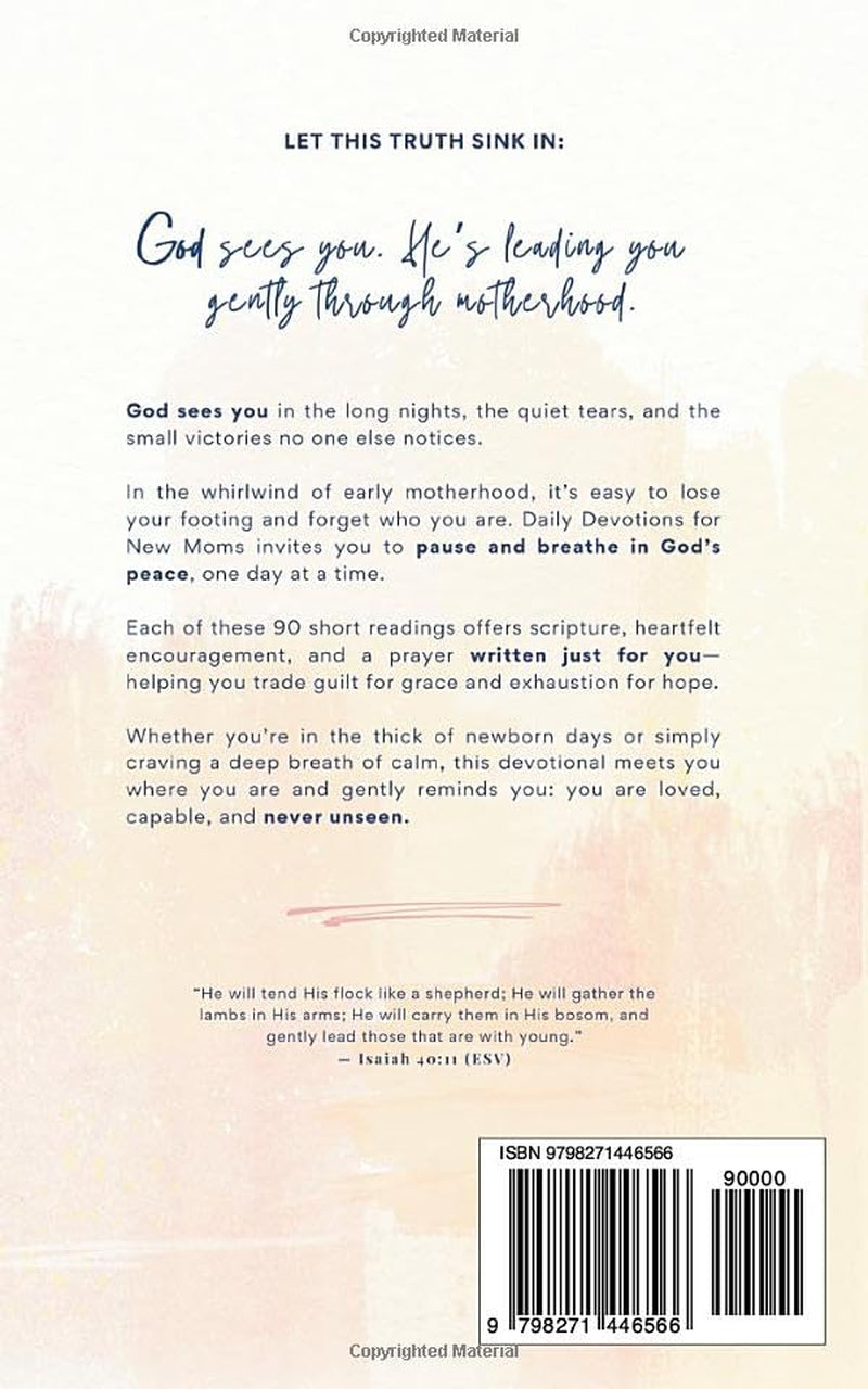 Daily Devotions for New Moms: 90 Devotions for New Moms to Find Strength and Peace in God’s Presence