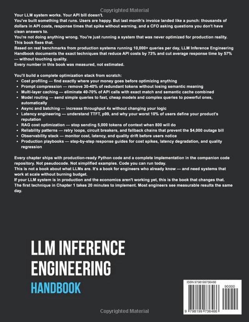 LLM Inference Engineering Handbook: Crush API Costs, Cut Latency and Build Reliable Production Systems — Real Benchmarks, Python Code and Complete Code Repository for Engineers at Scale