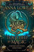 Touched by Magic: a magical, mysterious shapeshifter/vampire romance (Château Nocturne)
