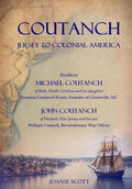 COUTANCH Jersey to Colonial America: Brothers Michael Coutanch of Bath, North Carolina & John Coutanch of Western New Jersey