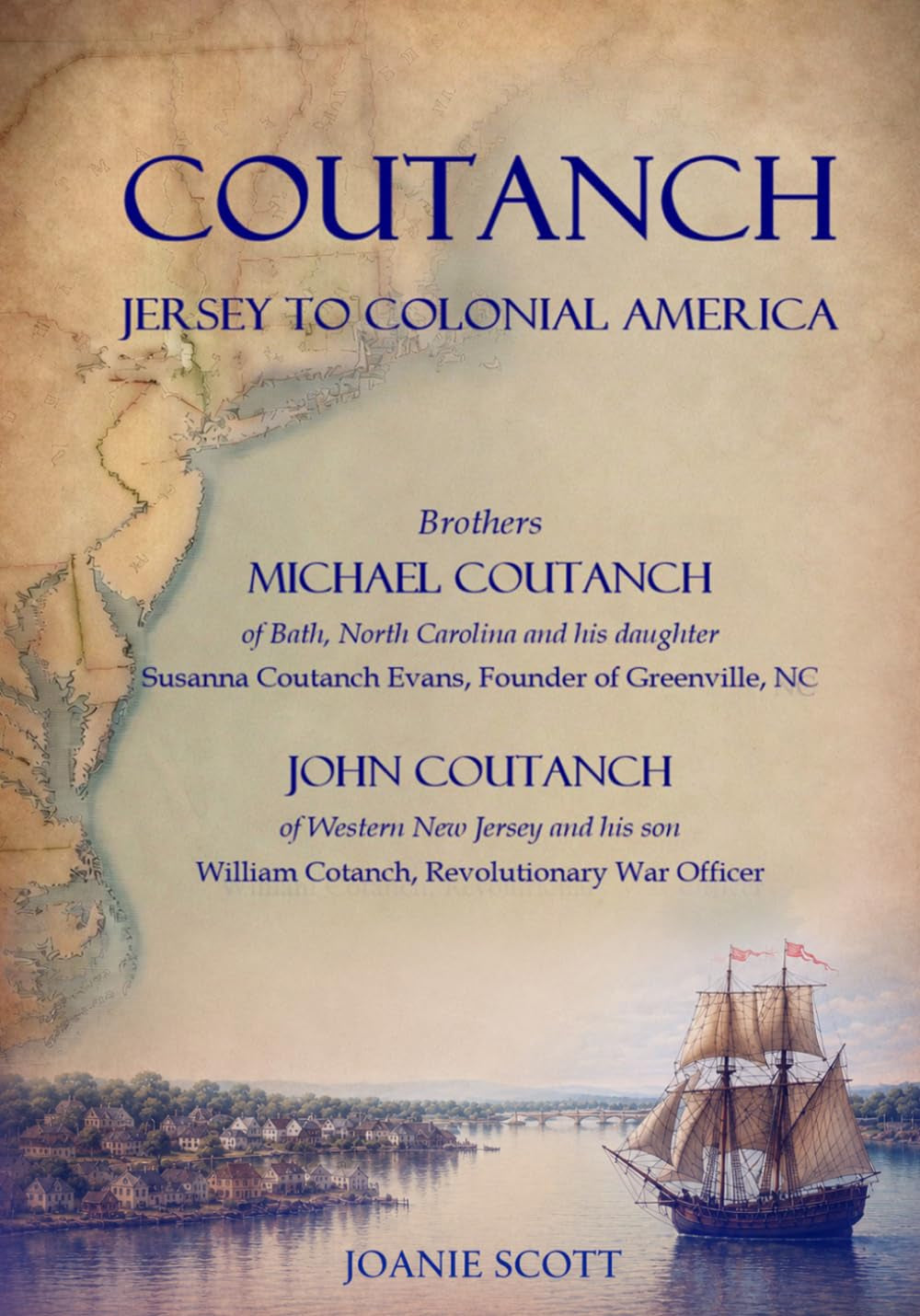 COUTANCH Jersey to Colonial America: Brothers Michael Coutanch of Bath, North Carolina & John Coutanch of Western New Jersey