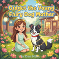 Gidget the Young Fairy Dog Mother