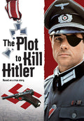 Plot to Kill Hitler, The