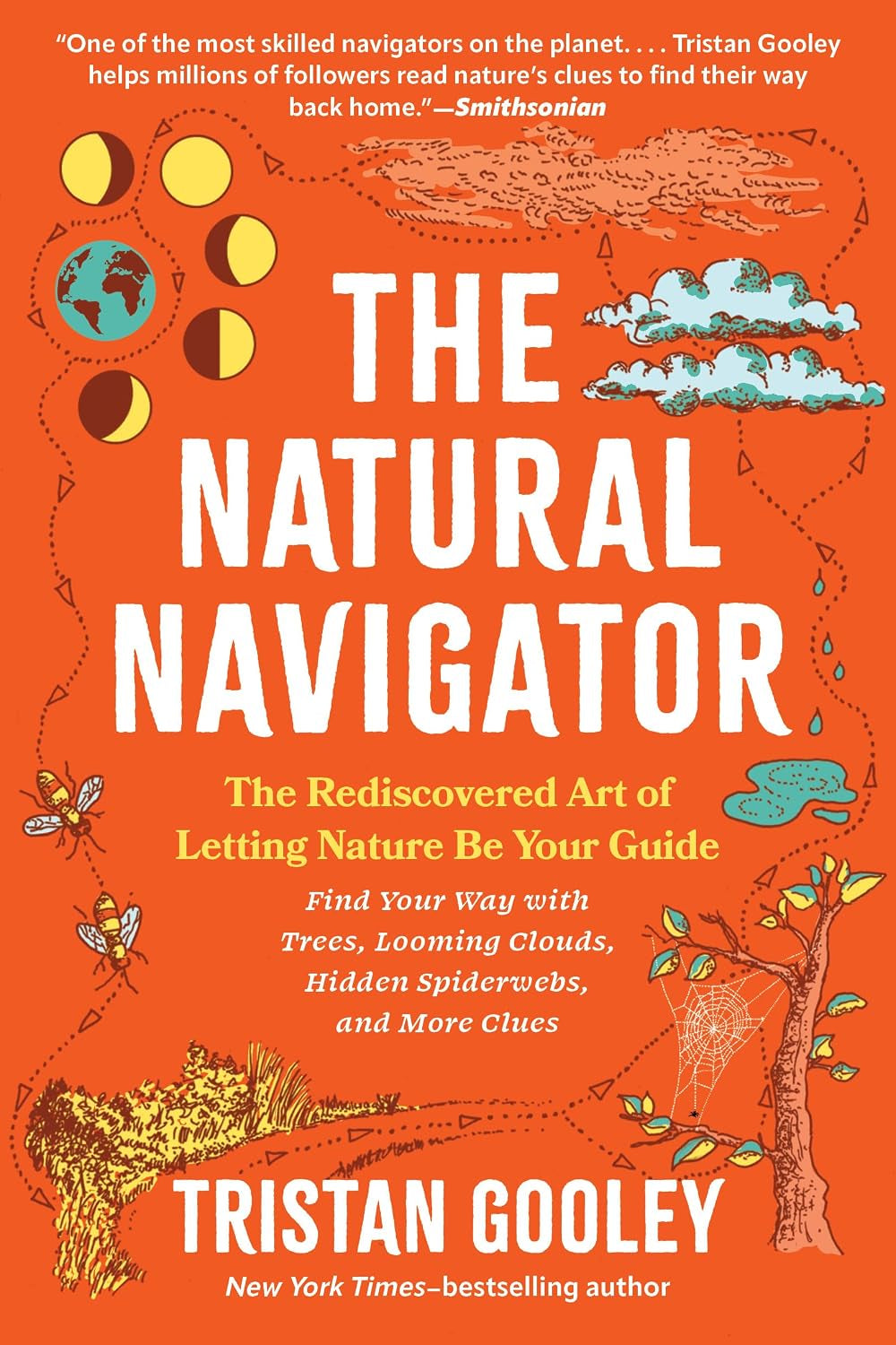 The Natural Navigator: The Rediscovered Art of Letting Nature Be Your Guide