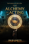 The Alchemy of Acting: The Evolution of Craft in Film