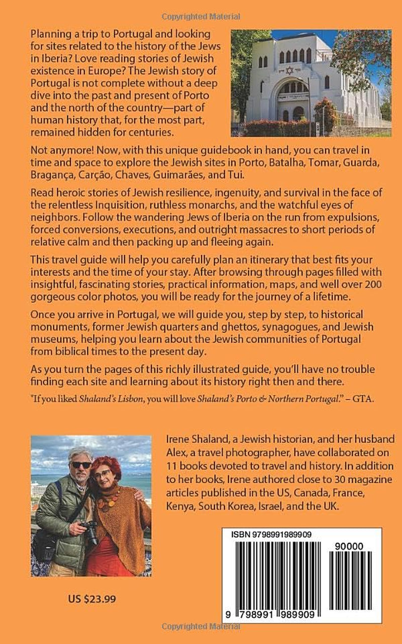 Shaland’s Porto & Northern Portugal: An Illustrated Guide to Jewish History and Sites in Northern Portugal, Its Capital Porto, and Select Sites in Central Portugal (Shaland's Portugal)