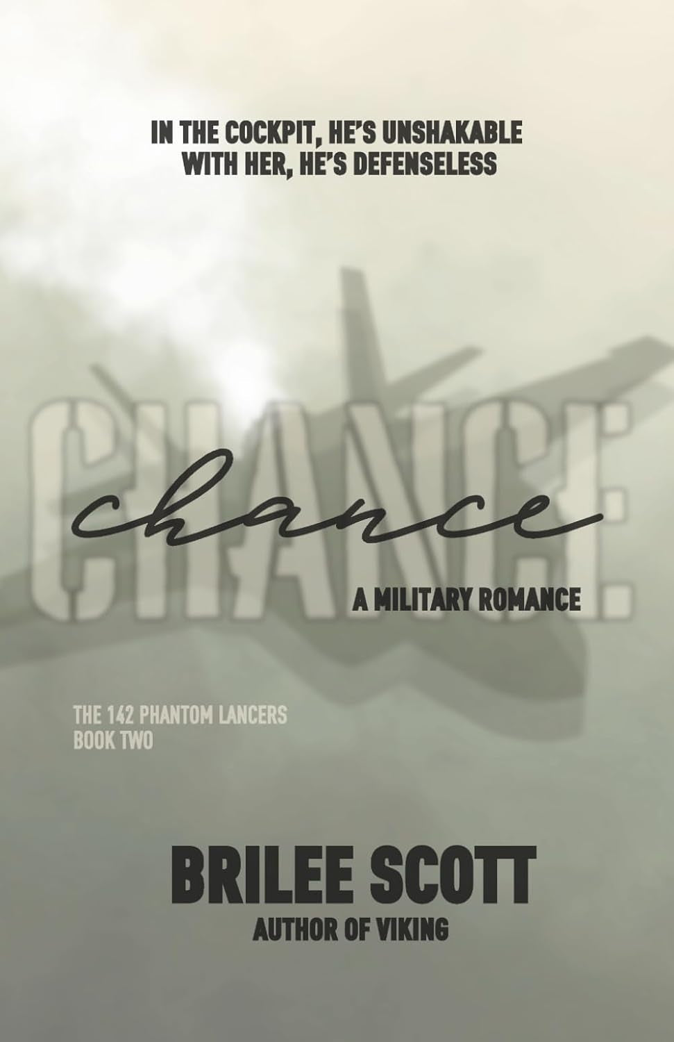 Chance: A Military Romance (The 142nd Phantom Lancers)