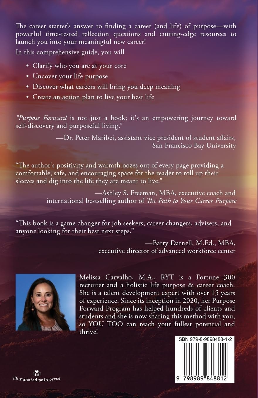 Purpose Forward: The Ultimate Career Starter's Guide to Finding a Career (and Life) of Purpose