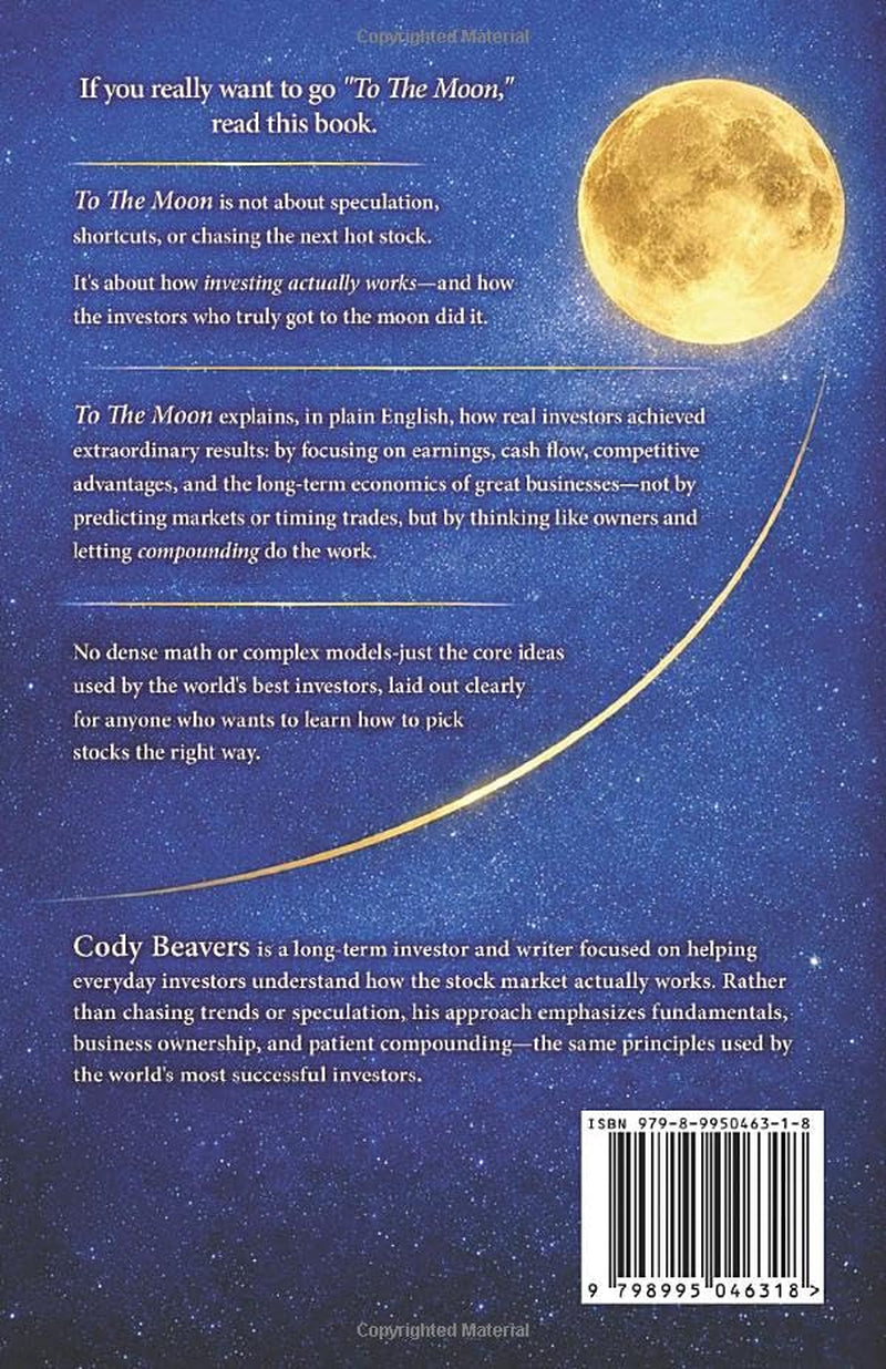 To The Moon: Lessons on Stock Picking from the World's Greatest Investors