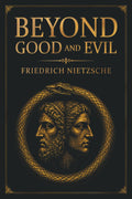 Beyond Good and Evil
