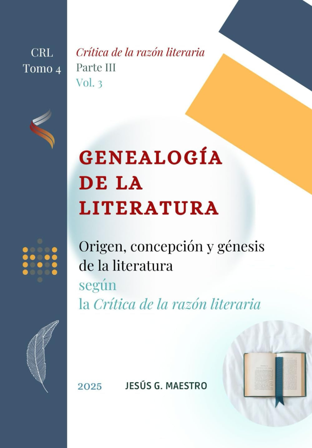 Genealogía de la literatura: Origen, concepción y génesis de la literatura según la Crítica de la razón literaria (Spanish Edition)