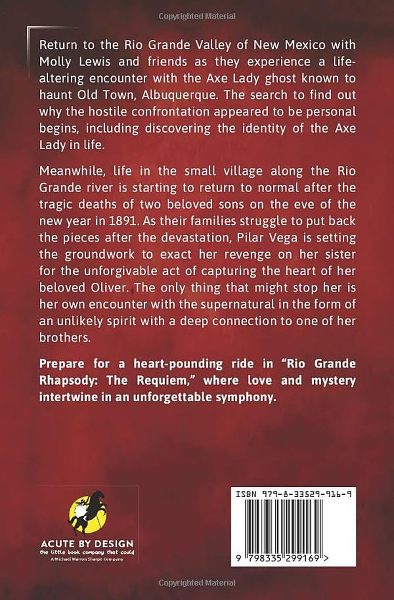 Rio Grande Rhapsody: The Requiem
